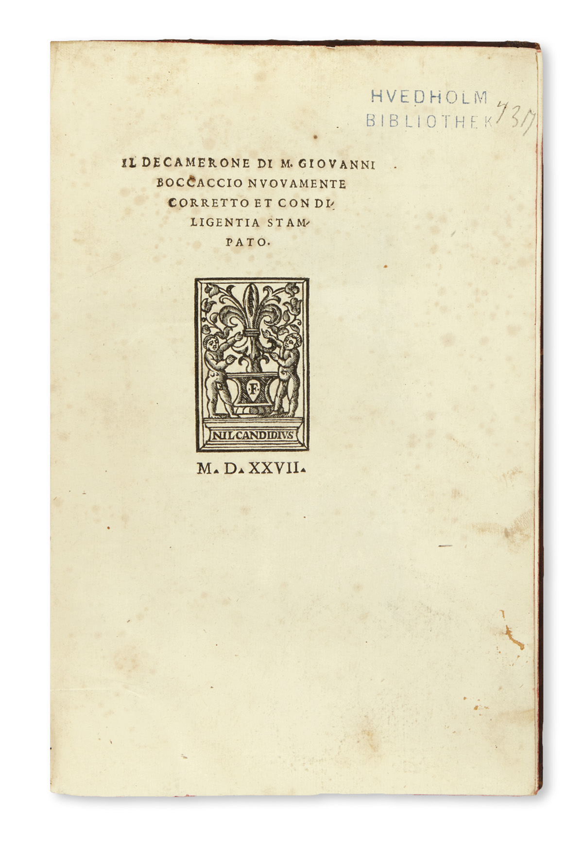 BOCCACCIO, GIOVANNI. Il Decamerone . . . nuovamente corretto et con diligentia stampato.  1527 [i. e., 1729]
